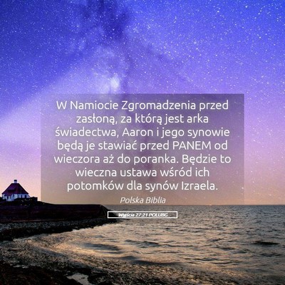 Picture 05 - Wyjścia 27:21 POLUBG - W Namiocie Zgromadzenia przed zasłoną, za - Bible Verse Picture