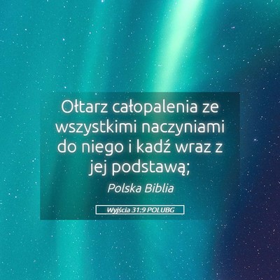 Picture 05 - Wyjścia 31:9 POLUBG - Ołtarz całopalenia ze wszystkimi naczyniami do - Bible Verse Picture