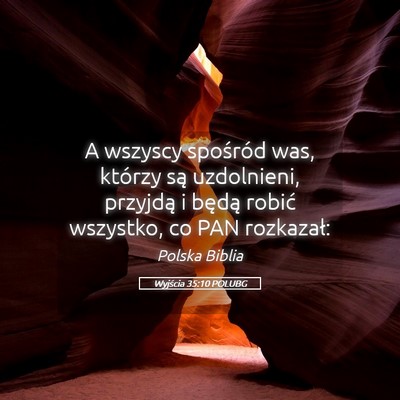 Picture 05 - Wyjścia 35:10 POLUBG - A wszyscy spośród was, którzy są uzdolnieni, - Bible Verse Picture