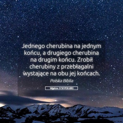 Picture 05 - Wyjścia 37:8 POLUBG - Jednego cherubina na jednym końcu, a drugiego - Bible Verse Picture