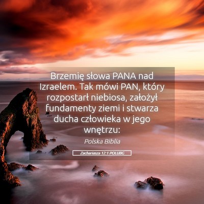 Picture 05 - Zachariasza 12:1 POLUBG - Brzemię słowa PANA nad Izraelem. Tak mówi PAN, - Bible Verse Picture