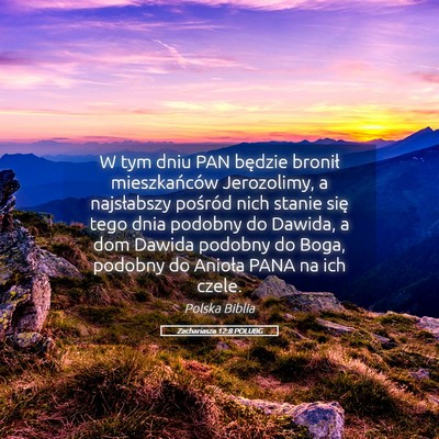 Picture 05 - Zachariasza 12:8 POLUBG - W tym dniu PAN będzie bronił mieszkańców - Bible Verse Picture