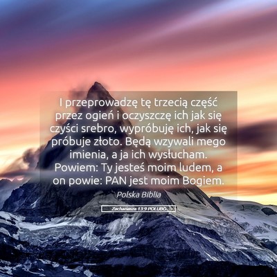 Picture 05 - Zachariasza 13:9 POLUBG - I przeprowadzę tę trzecią część przez - Bible Verse Picture