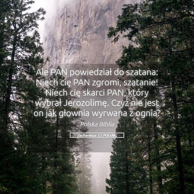 Picture 05 - Zachariasza 3:2 POLUBG - Ale PAN powiedział do szatana: Niech cię PAN - Bible Verse Picture