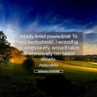 Picture 05 - Zachariasza 5:8 POLUBG - Wtedy Anioł powiedział: To jest bezbożność. - Bible Verse Picture