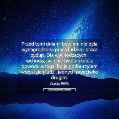 Picture 05 - Zachariasza 8:10 POLUBG - Przed tymi dniami bowiem nie była wynagrodzona - Bible Verse Picture