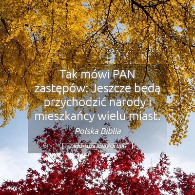 Picture 05 - Zachariasza 8:20 POLUBG - Tak mówi PAN zastępów: Jeszcze będą - Bible Verse Picture
