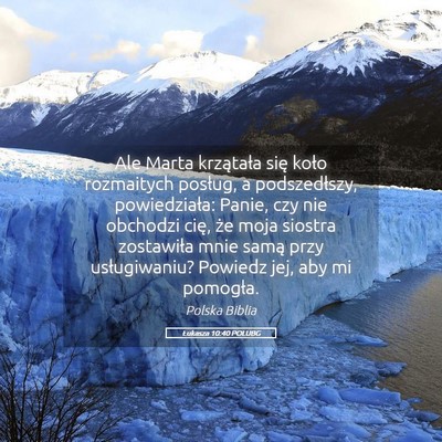 Picture 05 - Łukasza 10:40 POLUBG - Ale Marta krzątała się koło rozmaitych - Bible Verse Picture