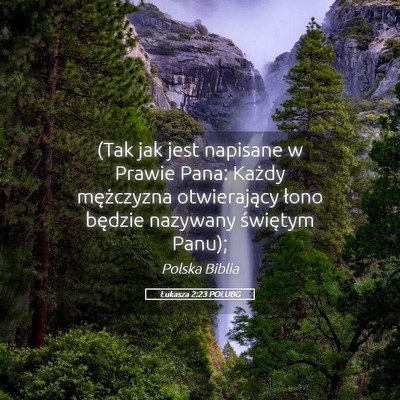 Picture 05 - Łukasza 2:23 POLUBG - (Tak jak jest napisane w Prawie Pana: Każdy - Bible Verse Picture
