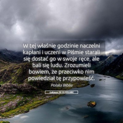 Picture 05 - Łukasza 20:19 POLUBG - W tej właśnie godzinie naczelni kapłani i - Bible Verse Picture
