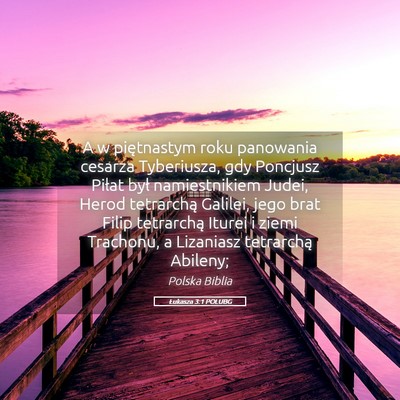 Picture 05 - Łukasza 3:1 POLUBG - A w piętnastym roku panowania cesarza - Bible Verse Picture