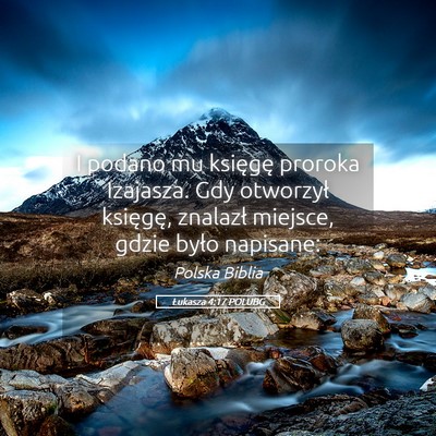 Picture 05 - Łukasza 4:17 POLUBG - I podano mu księgę proroka Izajasza. Gdy - Bible Verse Picture
