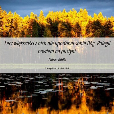 Picture 06 - 1 Koryntian 10:5 POLUBG - Lecz większości z nich nie upodobał sobie - Bible Verse Picture