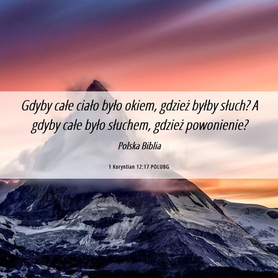 Picture 06 - 1 Koryntian 12:17 POLUBG - Gdyby całe ciało było okiem, gdzież byłby - Bible Verse Picture