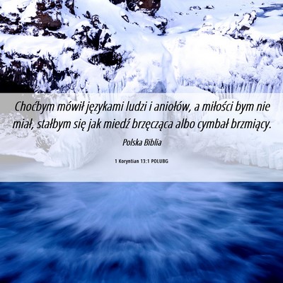 Picture 06 - 1 Koryntian 13:1 POLUBG - Choćbym mówił językami ludzi i aniołów, a - Bible Verse Picture