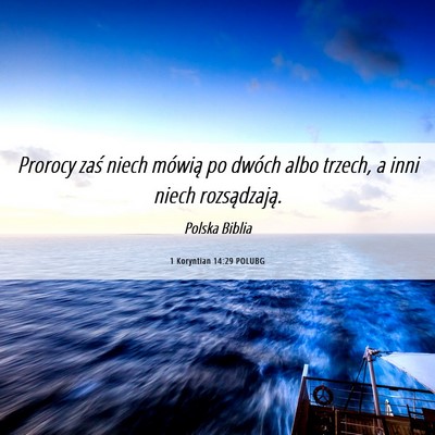 Picture 06 - 1 Koryntian 14:29 POLUBG - Prorocy zaś niech mówią po dwóch albo trzech, - Bible Verse Picture