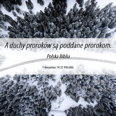 Picture 06 - 1 Koryntian 14:32 POLUBG - A duchy proroków są poddane - Bible Verse Picture