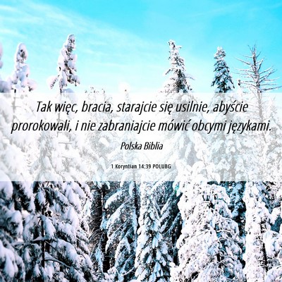 Picture 06 - 1 Koryntian 14:39 POLUBG - Tak więc, bracia, starajcie się usilnie, - Bible Verse Picture