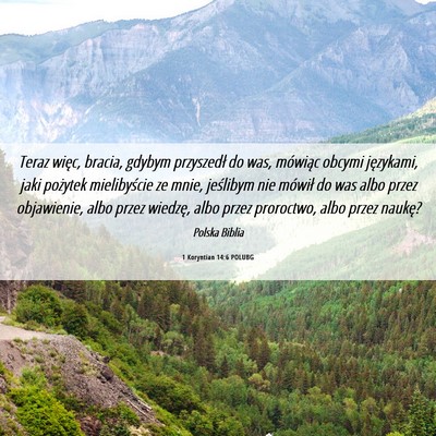 Picture 06 - 1 Koryntian 14:6 POLUBG - Teraz więc, bracia, gdybym przyszedł do was, - Bible Verse Picture