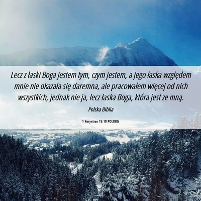 Picture 06 - 1 Koryntian 15:10 POLUBG - Lecz z łaski Boga jestem tym, czym jestem, a - Bible Verse Picture