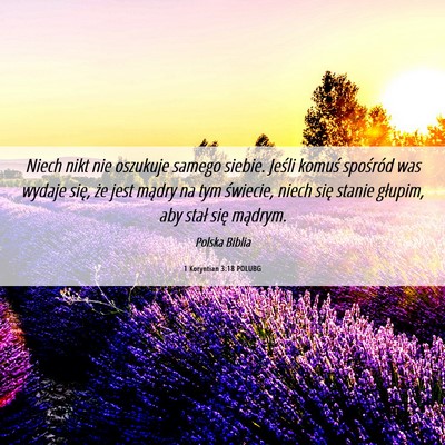 Picture 06 - 1 Koryntian 3:18 POLUBG - Niech nikt nie oszukuje samego siebie. Jeśli - Bible Verse Picture