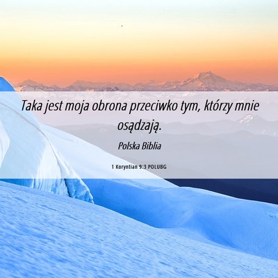 Picture 06 - 1 Koryntian 9:3 POLUBG - Taka jest moja obrona przeciwko tym, którzy mnie - Bible Verse Picture