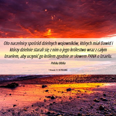 Picture 06 - 1 Kronik 11:10 POLUBG - Oto naczelnicy spośród dzielnych wojowników, - Bible Verse Picture