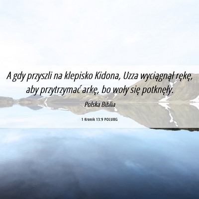 Picture 06 - 1 Kronik 13:9 POLUBG - A gdy przyszli na klepisko Kidona, Uzza - Bible Verse Picture