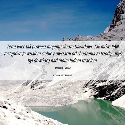 Picture 06 - 1 Kronik 17:7 POLUBG - Teraz więc tak powiesz mojemu słudze Dawidowi: - Bible Verse Picture