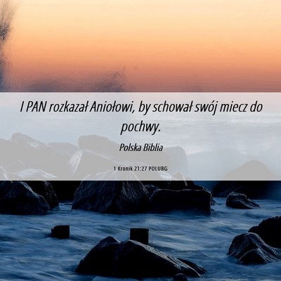 Picture 06 - 1 Kronik 21:27 POLUBG - I PAN rozkazał Aniołowi, by schował swój - Bible Verse Picture