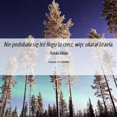 Picture 06 - 1 Kronik 21:7 POLUBG - Nie podobała się też Bogu ta rzecz, więc - Bible Verse Picture