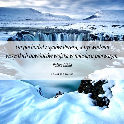 Picture 06 - 1 Kronik 27:3 POLUBG - On pochodził z synów Peresa, a był wodzem - Bible Verse Picture