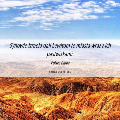 Picture 06 - 1 Kronik 6:64 POLUBG - Synowie Izraela dali Lewitom te miasta wraz z ich - Bible Verse Picture