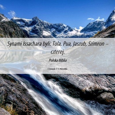Picture 06 - 1 Kronik 7:1 POLUBG - Synami Issachara byli: Tola, Pua, Jaszub, Szimron - Bible Verse Picture