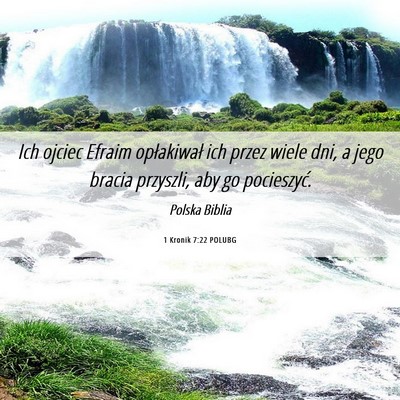 Picture 06 - 1 Kronik 7:22 POLUBG - Ich ojciec Efraim opłakiwał ich przez wiele - Bible Verse Picture