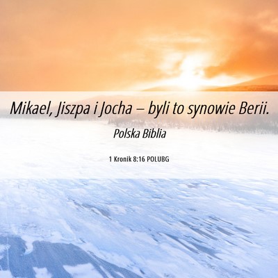 Picture 06 - 1 Kronik 8:16 POLUBG - Mikael, Jiszpa i Jocha – byli to synowie - Bible Verse Picture