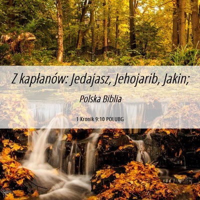 Picture 06 - 1 Kronik 9:10 POLUBG - Z kapłanów: Jedajasz, Jehojarib, - Bible Verse Picture