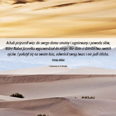 Picture 06 - 1 Królewska 21:4 POLUBG - Achab przyszedł więc do swego domu smutny i - Bible Verse Picture
