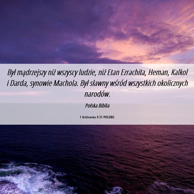 Picture 06 - 1 Królewska 4:31 POLUBG - Był mądrzejszy niż wszyscy ludzie, niż Etan - Bible Verse Picture