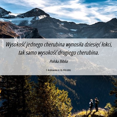 Picture 06 - 1 Królewska 6:26 POLUBG - Wysokość jednego cherubina wynosiła dziesięć - Bible Verse Picture