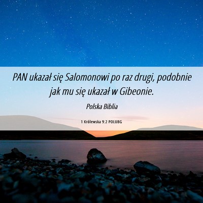 Picture 06 - 1 Królewska 9:2 POLUBG - PAN ukazał się Salomonowi po raz drugi, - Bible Verse Picture