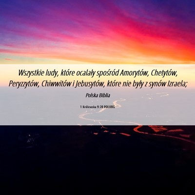 Picture 06 - 1 Królewska 9:20 POLUBG - Wszystkie ludy, które ocalały spośród - Bible Verse Picture