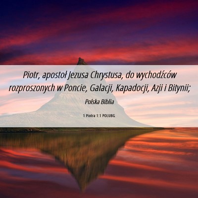 Picture 06 - 1 Piotra 1:1 POLUBG - Piotr, apostoł Jezusa Chrystusa, do wychodźców - Bible Verse Picture