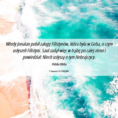 Picture 06 - 1 Samuela 13:3 POLUBG - Wtedy Jonatan pobił załogę Filistynów, która - Bible Verse Picture