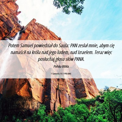 Picture 06 - 1 Samuela 15:1 POLUBG - Potem Samuel powiedział do Saula: PAN zesłał - Bible Verse Picture