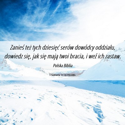 Picture 06 - 1 Samuela 17:18 POLUBG - Zanieś też tych dziesięć serów dowódcy - Bible Verse Picture