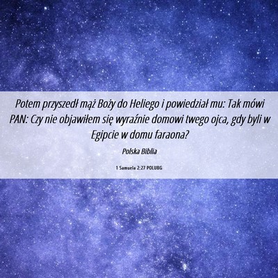 Picture 06 - 1 Samuela 2:27 POLUBG - Potem przyszedł mąż Boży do Heliego i - Bible Verse Picture