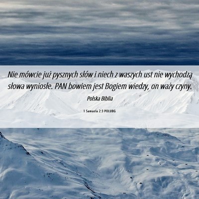 Picture 06 - 1 Samuela 2:3 POLUBG - Nie mówcie już pysznych słów i niech z - Bible Verse Picture