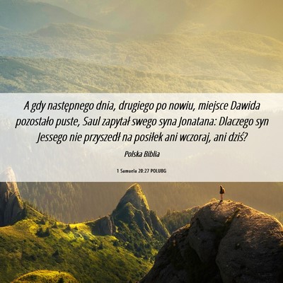 Picture 06 - 1 Samuela 20:27 POLUBG - A gdy następnego dnia, drugiego po nowiu, - Bible Verse Picture