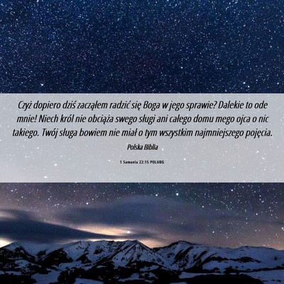 Picture 06 - 1 Samuela 22:15 POLUBG - Czyż dopiero dziś zacząłem radzić się Boga - Bible Verse Picture